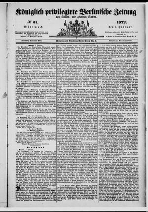 Königlich privilegirte Berlinische Zeitung von Staats- und gelehrten Sachen vom 07.02.1872