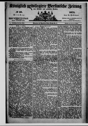 Königlich privilegirte Berlinische Zeitung von Staats- und gelehrten Sachen vom 13.02.1872