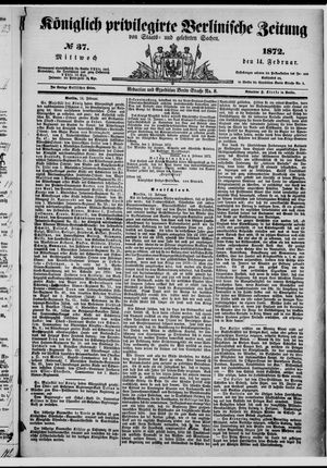 Königlich privilegirte Berlinische Zeitung von Staats- und gelehrten Sachen on Feb 14, 1872