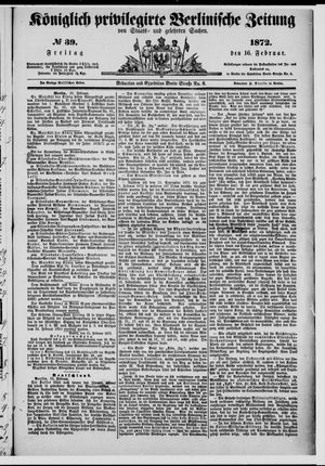Königlich privilegirte Berlinische Zeitung von Staats- und gelehrten Sachen vom 16.02.1872