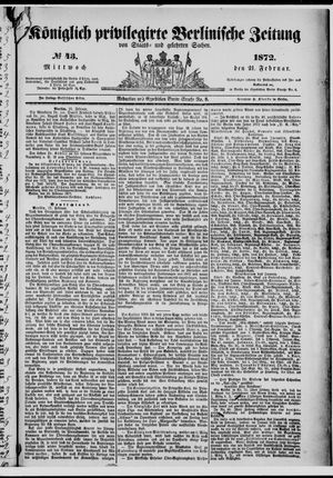 Königlich privilegirte Berlinische Zeitung von Staats- und gelehrten Sachen on Feb 21, 1872