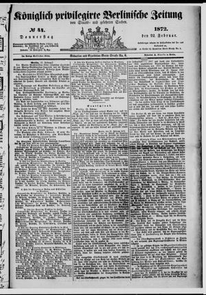 Königlich privilegirte Berlinische Zeitung von Staats- und gelehrten Sachen vom 22.02.1872