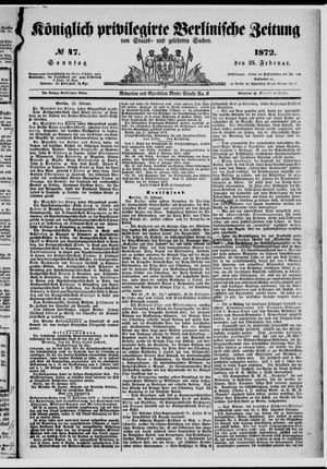 Königlich privilegirte Berlinische Zeitung von Staats- und gelehrten Sachen on Feb 25, 1872