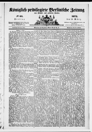 Königlich privilegirte Berlinische Zeitung von Staats- und gelehrten Sachen vom 15.03.1872