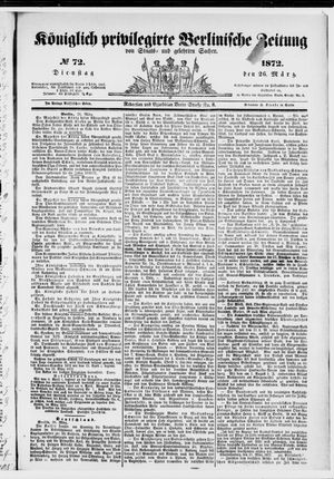 Königlich privilegirte Berlinische Zeitung von Staats- und gelehrten Sachen vom 26.03.1872
