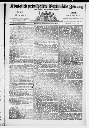 Königlich privilegirte Berlinische Zeitung von Staats- und gelehrten Sachen on Apr 7, 1872