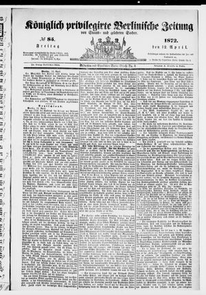 Königlich privilegirte Berlinische Zeitung von Staats- und gelehrten Sachen vom 12.04.1872