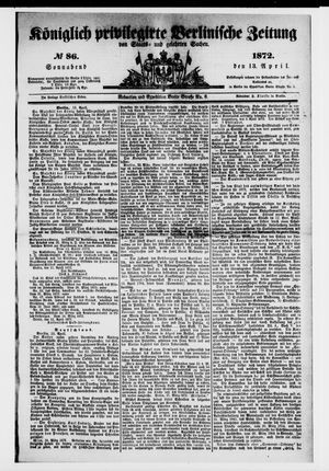 Königlich privilegirte Berlinische Zeitung von Staats- und gelehrten Sachen vom 13.04.1872
