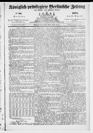 Königlich privilegirte Berlinische Zeitung von Staats- und gelehrten Sachen vom 21.04.1872