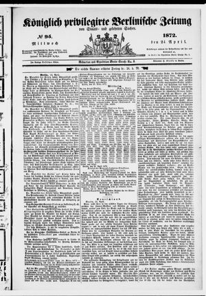 Königlich privilegirte Berlinische Zeitung von Staats- und gelehrten Sachen on Apr 24, 1872