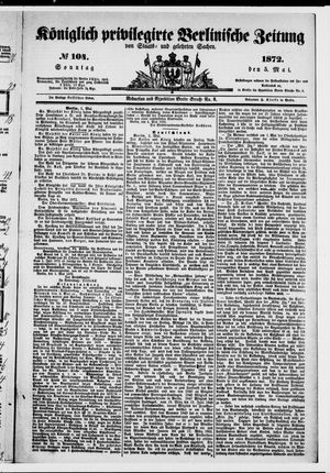 Königlich privilegirte Berlinische Zeitung von Staats- und gelehrten Sachen on May 5, 1872