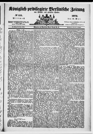 Königlich privilegirte Berlinische Zeitung von Staats- und gelehrten Sachen vom 15.05.1872