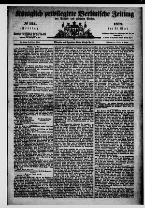 Königlich privilegirte Berlinische Zeitung von Staats- und gelehrten Sachen on May 31, 1872