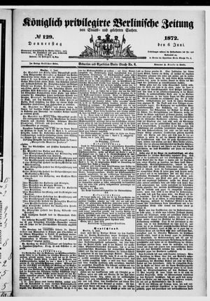 Königlich privilegirte Berlinische Zeitung von Staats- und gelehrten Sachen vom 06.06.1872