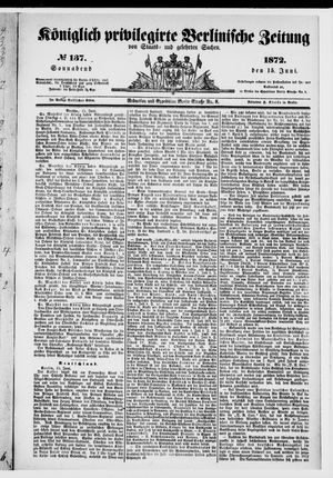 Königlich privilegirte Berlinische Zeitung von Staats- und gelehrten Sachen vom 15.06.1872