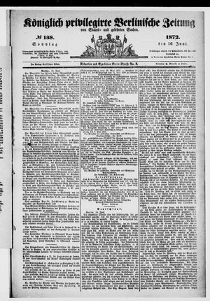 Königlich privilegirte Berlinische Zeitung von Staats- und gelehrten Sachen vom 16.06.1872
