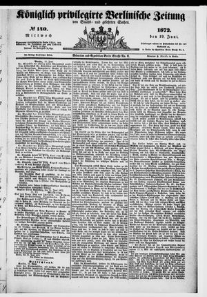 Königlich privilegirte Berlinische Zeitung von Staats- und gelehrten Sachen on Jun 19, 1872