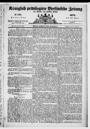 Königlich privilegirte Berlinische Zeitung von Staats- und gelehrten Sachen vom 20.06.1872