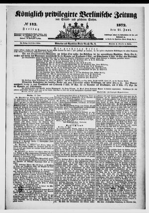 Königlich privilegirte Berlinische Zeitung von Staats- und gelehrten Sachen on Jun 21, 1872