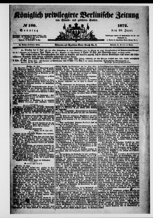 Königlich privilegirte Berlinische Zeitung von Staats- und gelehrten Sachen vom 30.06.1872