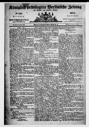 Königlich privilegirte Berlinische Zeitung von Staats- und gelehrten Sachen on Jul 2, 1872