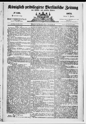 Königlich privilegirte Berlinische Zeitung von Staats- und gelehrten Sachen vom 07.07.1872