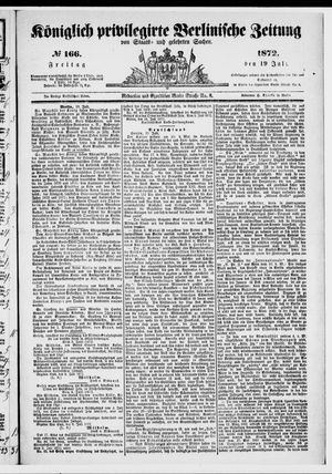 Königlich privilegirte Berlinische Zeitung von Staats- und gelehrten Sachen vom 19.07.1872