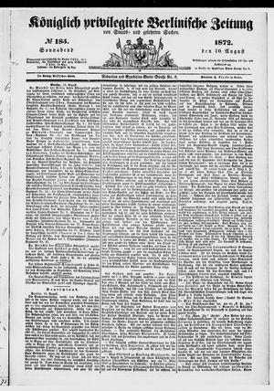 Königlich privilegirte Berlinische Zeitung von Staats- und gelehrten Sachen on Aug 10, 1872