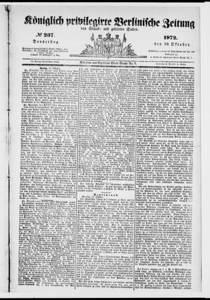 Königlich privilegirte Berlinische Zeitung von Staats- und gelehrten Sachen on Oct 10, 1872