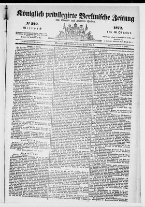 Königlich privilegirte Berlinische Zeitung von Staats- und gelehrten Sachen on Oct 16, 1872
