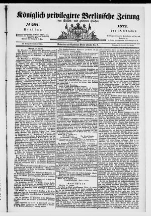 Königlich privilegirte Berlinische Zeitung von Staats- und gelehrten Sachen on Oct 18, 1872