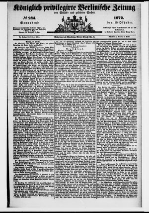 Königlich privilegirte Berlinische Zeitung von Staats- und gelehrten Sachen on Oct 19, 1872