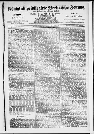Königlich privilegirte Berlinische Zeitung von Staats- und gelehrten Sachen on Oct 25, 1872