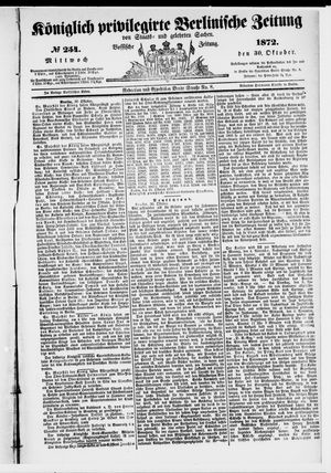 Königlich privilegirte Berlinische Zeitung von Staats- und gelehrten Sachen vom 30.10.1872