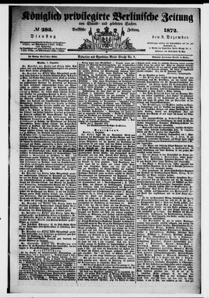 Königlich privilegirte Berlinische Zeitung von Staats- und gelehrten Sachen vom 03.12.1872