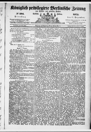 Königlich privilegirte Berlinische Zeitung von Staats- und gelehrten Sachen vom 17.12.1872