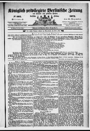 Königlich privilegirte Berlinische Zeitung von Staats- und gelehrten Sachen vom 25.12.1872