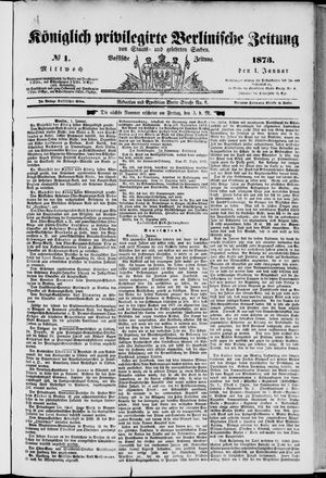 Königlich privilegirte Berlinische Zeitung von Staats- und gelehrten Sachen vom 01.01.1873