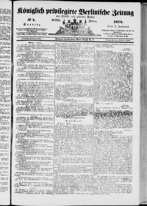 Königlich privilegirte Berlinische Zeitung von Staats- und gelehrten Sachen vom 05.01.1873
