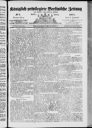 Königlich privilegirte Berlinische Zeitung von Staats- und gelehrten Sachen vom 09.01.1873