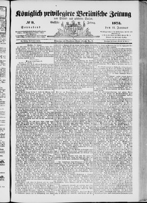 Königlich privilegirte Berlinische Zeitung von Staats- und gelehrten Sachen on Jan 11, 1873