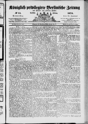Königlich privilegirte Berlinische Zeitung von Staats- und gelehrten Sachen vom 16.01.1873