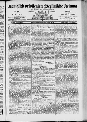 Königlich privilegirte Berlinische Zeitung von Staats- und gelehrten Sachen vom 17.01.1873