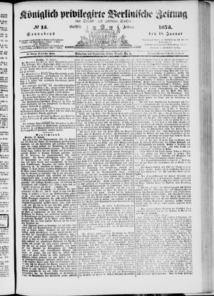 Königlich privilegirte Berlinische Zeitung von Staats- und gelehrten Sachen vom 18.01.1873
