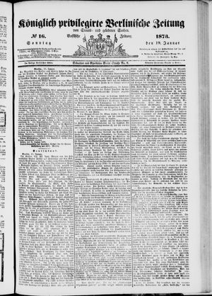 Königlich privilegirte Berlinische Zeitung von Staats- und gelehrten Sachen vom 19.01.1873
