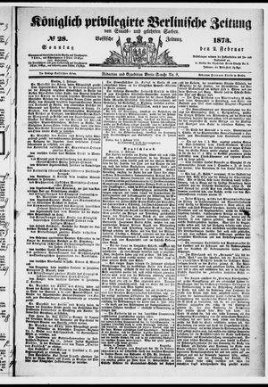 Königlich privilegirte Berlinische Zeitung von Staats- und gelehrten Sachen vom 02.02.1873