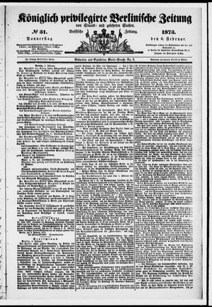 Königlich privilegirte Berlinische Zeitung von Staats- und gelehrten Sachen vom 06.02.1873