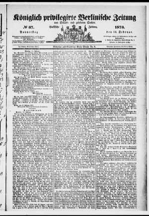 Königlich privilegirte Berlinische Zeitung von Staats- und gelehrten Sachen on Feb 13, 1873