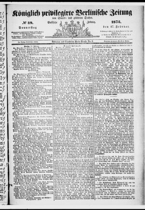 Königlich privilegirte Berlinische Zeitung von Staats- und gelehrten Sachen on Feb 27, 1873
