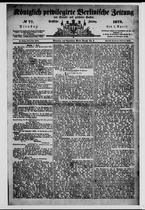 Königlich privilegirte Berlinische Zeitung von Staats- und gelehrten Sachen vom 01.04.1873